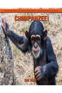 Chimpanzee! An Educational Children's Book about Chimpanzee with Fun Facts