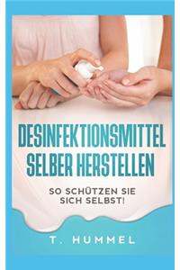 Desinfektionsmittel selber herstellen
