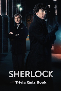 Sherlock Trivia Quiz Book