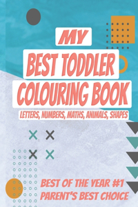 My Best Toddler Colouring Book