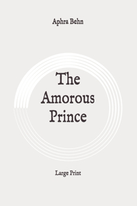 The Amorous Prince