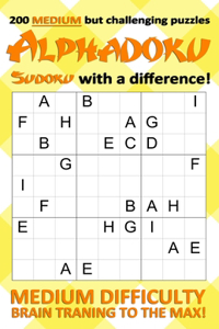 200 Medium but challenging Alphaduko puzzles - Sudoku with a difference!