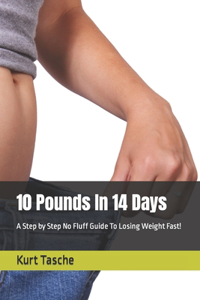 10 Pounds In 14 Days