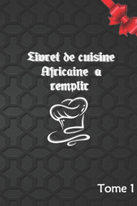 Livret de cuisine africaine à remplir