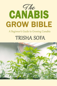 The Canabis Grow Bible