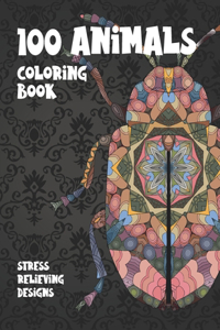 100 Animals - Coloring Book - Stress Relieving Designs