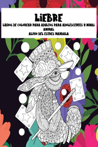 Libros de colorear para adultos para adolescentes y niñas - Alivio del estrés Mandala - Animal - Liebre