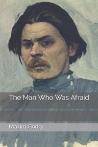 The Man Who Was Afraid