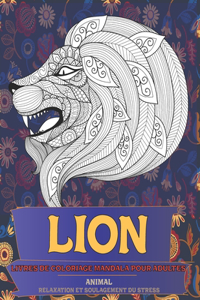 Livres de coloriage Mandala pour adultes - Relaxation et soulagement du stress - Animal - Lion