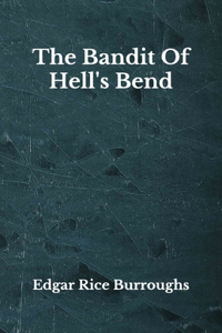 The Bandit Of Hell's Bend