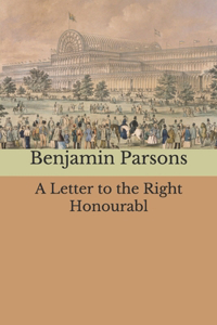 A Letter to the Right Honourabl