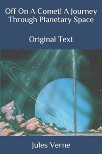 Off On A Comet! A Journey Through Planetary Space