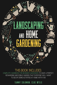 Landscaping and Home Gardening