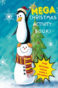 MEGA Christmas Activity Book: Colouring Book with Puzzles and Games - Over 100 pages of fun! 8.5 x 11