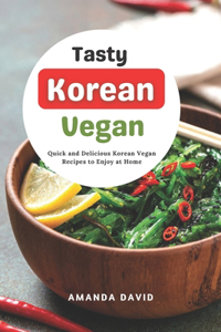 Tasty Korean Vegan Cookbook