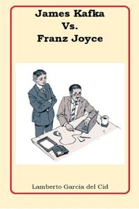 James Kafka Vs. Franz Joyce
