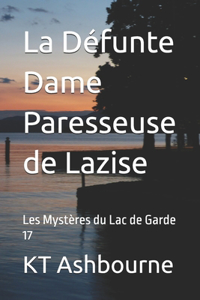 Défunte Dame Paresseuse de Lazise