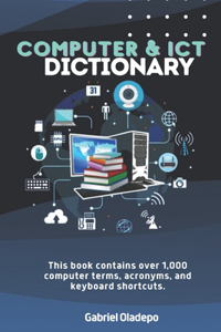 Computer and ICT Dictionary