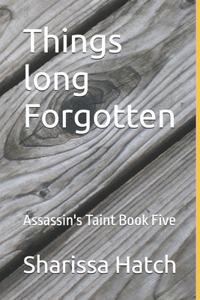 Things long Forgotten