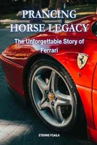 Prancing Horse Legacy