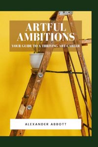 Artful Ambitions