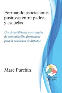 Formando asociaciones positivas entre padres y escuelas