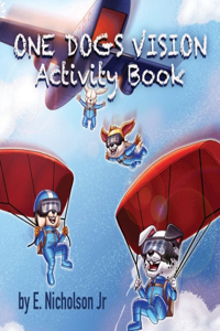 One Dog's Vision Activity Book