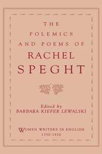 Polemics and Poems of Rachel Speght