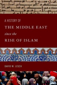 History of the Middle East Since the Rise of Islam