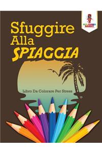 Sfuggire Alla Spiaggia