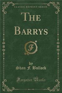 The Barrys (Classic Reprint)