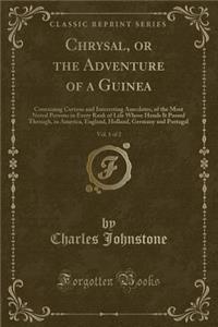 Chrysal, or the Adventure of a Guinea, Vol. 1 of 2