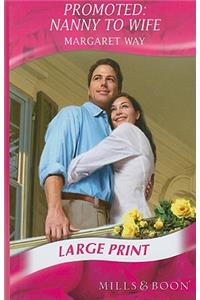 Promoted: Nanny To Wife