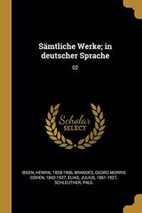 Sämtliche Werke; in deutscher Sprache