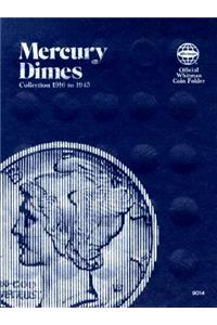 Official Whitman Coin Folder: Mercury Dimes: 1916-1945