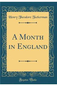 A Month in England (Classic Reprint)
