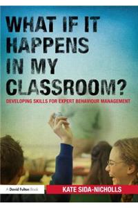 What if it happens in my classroom?