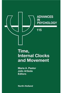 Time, Internal Clocks and Movement: Volume 115