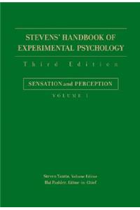 Stevens' Handbook of Experimental Psychology, Sensation and Perception