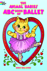 The Animal Babies ABC Book of Ballet