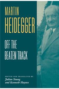 Heidegger: Off the Beaten Track