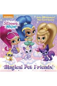 Magical Pet Friends! (Shimmer and Shine)