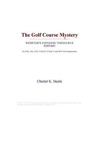 The Golf Course Mystery (Webster's Japanese Thesaurus Edition)