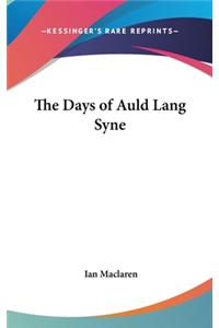 The Days of Auld Lang Syne