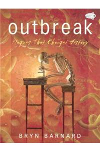 Outbreak! Plagues That Changed History