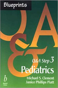 Blueprints Q And A Step 3: Pediatrics