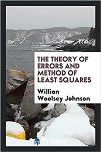 The theory of errors and method of least squares