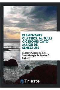 M. Tulli Ciceronis Cato Maior de Senectute