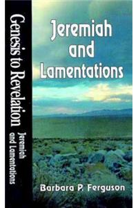 Genesis to Revelation: Jeremiah and Lamentations Student Book