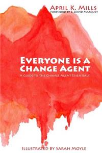 Everyone is a Change Agent